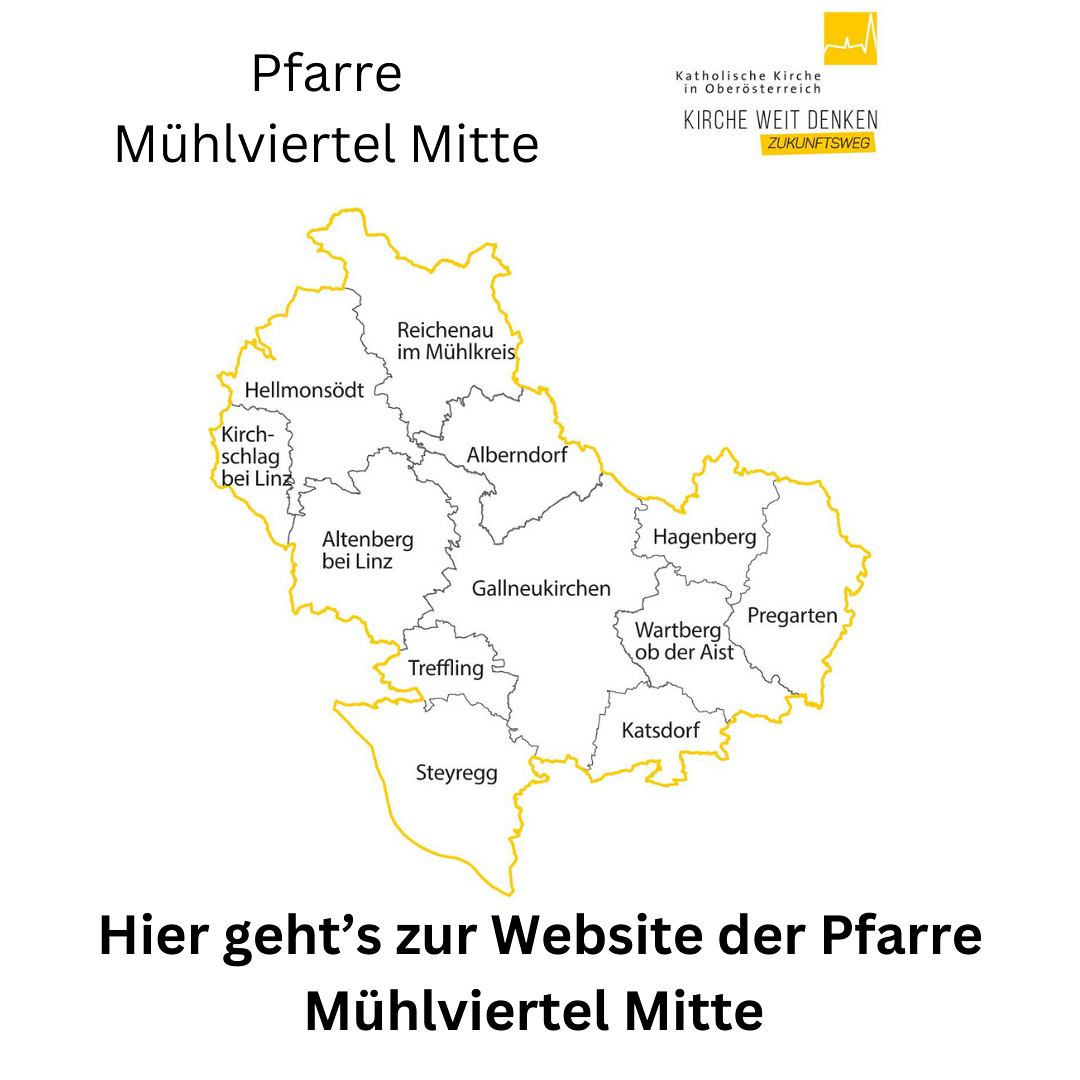 Grenzen und Pfarrgemeinden der neuen Pfarre Mühlviertel Mitte; Text: Hier geht's zur Website der Pfarre Mühlviertel Mitte
